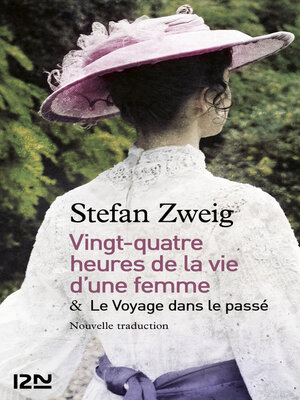 cover image of 24h de la vie d'une femme suivi de Le Voyage dans le passé
